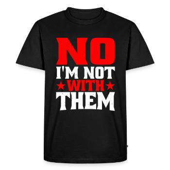 No I'm Not With Them 17 - Men's Premium Organic T-Shirt - black - Front - Nico (187cm)