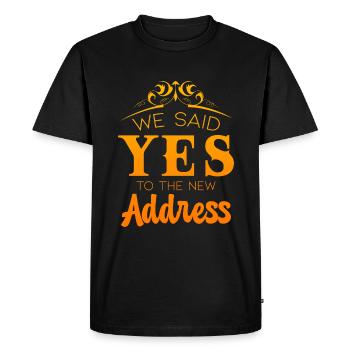 We Said Yes To The New Address - Men's Premium Organic T-Shirt - black - Front - Nico (187cm)
