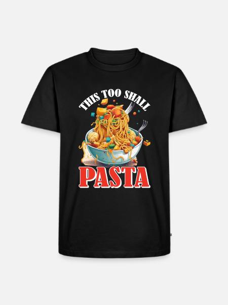 This Too Shall Pasta 8 - Men's Premium Organic T-Shirt - black