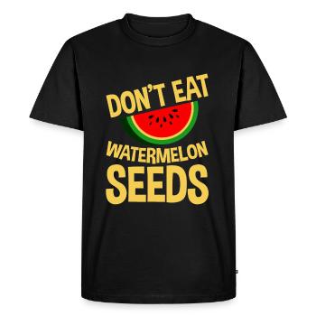 Don't Eat Watermelon Seeds 4 - Men's Premium Organic T-Shirt - black - Front - Nico (187cm)