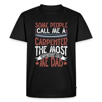 Certaines personnes m’appellent un charpentier 2 - T-shirt Premium bio Homme - noir - Devant - Nico (187cm)