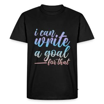 I Can Write A Goal For That 2 - Men's Premium Organic T-Shirt - black - Front - Nico (187cm)