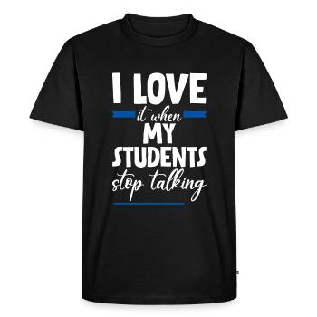 I Love It When My Students Stop Talking 4 - Men's Premium Organic T-Shirt - black - Front - Nico (187cm)