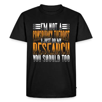 I'm Not A Conspiracy Theorist 7 - Men's Premium Organic T-Shirt - black - Front - Nico (187cm)