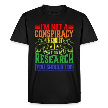 I'm Not A Conspiracy Theorist 6 - Men's Premium Organic T-Shirt - black - Front - Nico (187cm)
