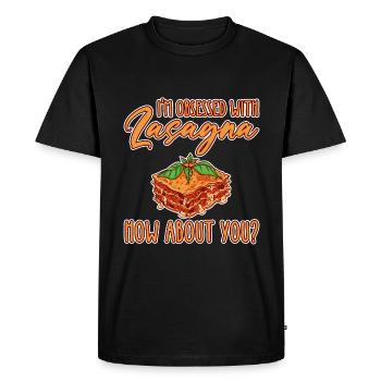 Je suis obsédé par les lasagnes, que diriez-vous de vous 2 - T-shirt Premium bio Homme - noir - Devant - Nico (187cm)