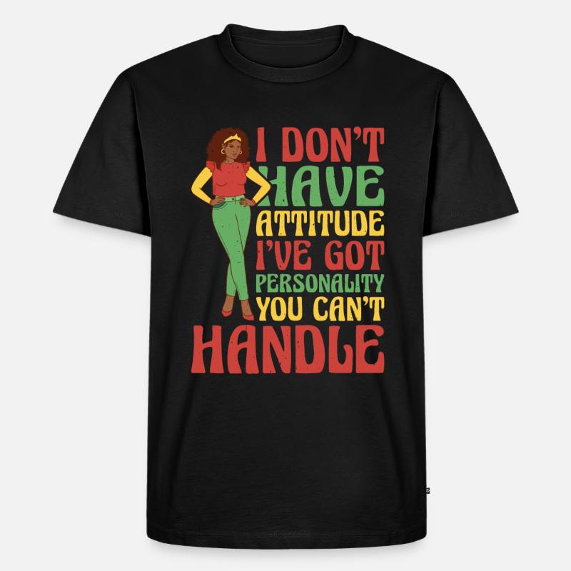 I Don't Have Attitude 13 - Männer Premium Bio T-Shirt - Schwarz