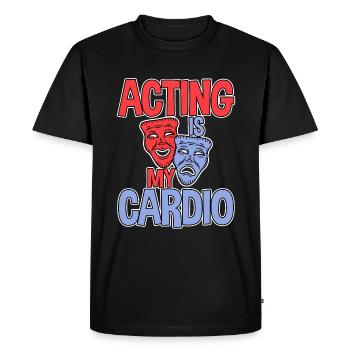 Jouer la comédie, c’est mon cardio 2 - T-shirt Premium bio Homme - noir - Devant - Nico (187cm)