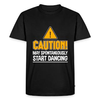 Prudence! Peut spontanément commencer à danser 4 - T-shirt Premium bio Homme - noir - Devant - Nico (187cm)