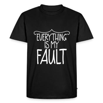 Everything Is My Fault 2 - Men's Premium Organic T-Shirt - black - Front - Nico (187cm)