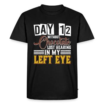 Day 12 Without Chocolate, Lost Hearing 10 - Men's Premium Organic T-Shirt - black - Front - Nico (187cm)