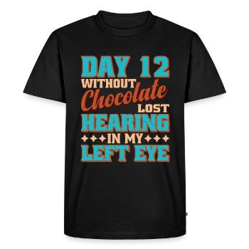 Day 12 Without Chocolate, Lost Hearing 9 - Men's Premium Organic T-Shirt - black - Front - Nico (187cm)
