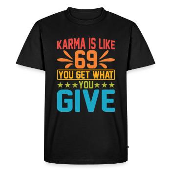 Le karma, c’est comme 69, tu reçois ce que tu donnes 15 - T-shirt Premium bio Homme - noir - Devant - Nico (187cm)