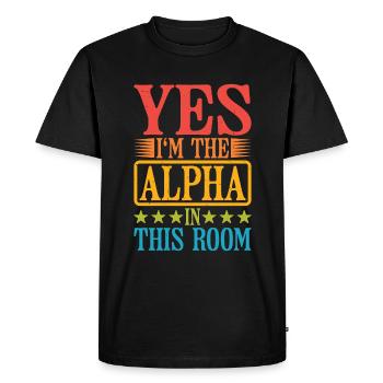 Oui, je suis l’alpha dans cette pièce 28 - T-shirt Premium bio Homme - noir - Devant - Nico (187cm)