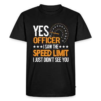 J’ai vu la limite de vitesse, je ne t’ai tout simplement pas vu 10 - T-shirt Premium bio Homme - noir - Devant - Nico (187cm)