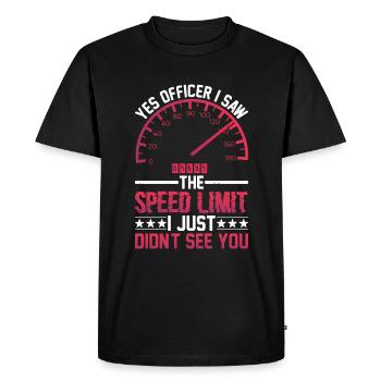 J’ai vu la limite de vitesse, je ne t’ai tout simplement pas vu 9 - T-shirt Premium bio Homme - noir - Devant - Nico (187cm)
