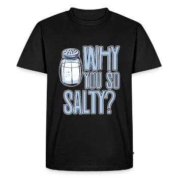 Why You So Salty 2 - Men's Premium Organic T-Shirt - black - Front - Nico (187cm)