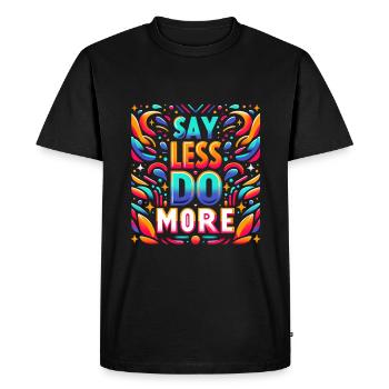 Dites moins, faites-en plus 9 - T-shirt Premium bio Homme - noir - Devant - Nico (187cm)