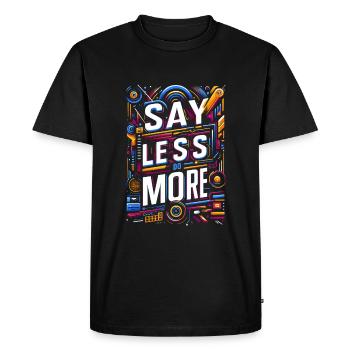Dites moins, faites-en plus 8 - T-shirt Premium bio Homme - noir - Devant - Nico (187cm)