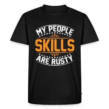 Mes compétences relationnelles sont rouillées 18 - T-shirt Premium bio Homme - noir - Devant - Nico (187cm)