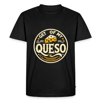 Get Off My Queso 6 - Men's Premium Organic T-Shirt - black - Front - Nico (187cm)