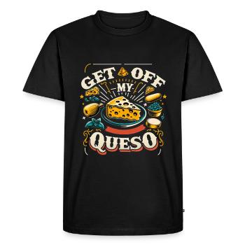 Get Off My Queso 7 - Men's Premium Organic T-Shirt - black - Front - Nico (187cm)