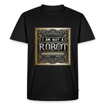 I Am Not A Robot 7 - Men's Premium Organic T-Shirt - black - Front - Nico (187cm)