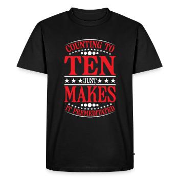Compter jusqu’à dix le rend prémédité 21 - T-shirt Premium bio Homme - noir - Devant - Nico (187cm)