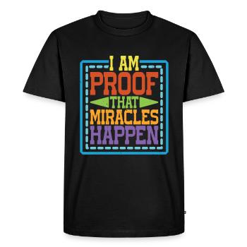 I Am Proof That Miracles Happen 9 - Men's Premium Organic T-Shirt - black - Front - Nico (187cm)