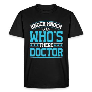 Toc Toc Toc Qui est là Docteur 25 - T-shirt Premium bio Homme - noir - Devant - Nico (187cm)