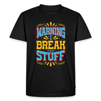 Warning I Break Stuff 13 - Men's Premium Organic T-Shirt - black - Front - Nico (187cm)