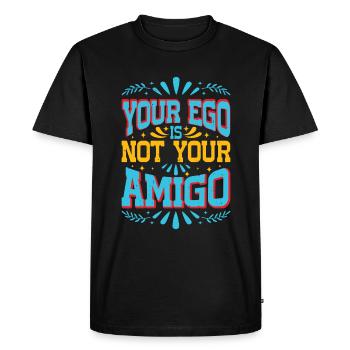 Votre ego n’est pas votre amigo 49 - T-shirt Premium bio Homme - noir - Devant - Nico (187cm)