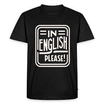 In English Please! 12 - Men's Premium Organic T-Shirt - black - Front - Nico (187cm)