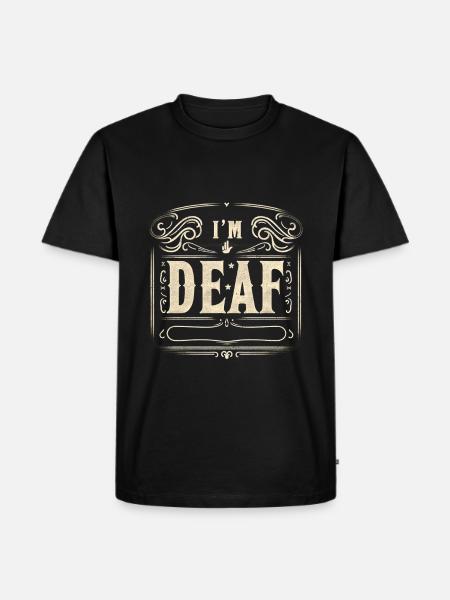I'm Deaf 47 - Men's Premium Organic T-Shirt - black