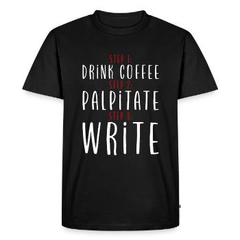Étape 1 : Buvez du café : Étape 2 : Palpitez : Étape 3 : Écrivez2 - T-shirt Premium bio Homme - noir - Devant - Nico (187cm)