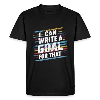 I Can Write A Goal For That 6 - Men's Premium Organic T-Shirt - black - Front - Nico (187cm)