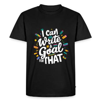 I Can Write A Goal For That 8 - Men's Premium Organic T-Shirt - black - Front - Nico (187cm)
