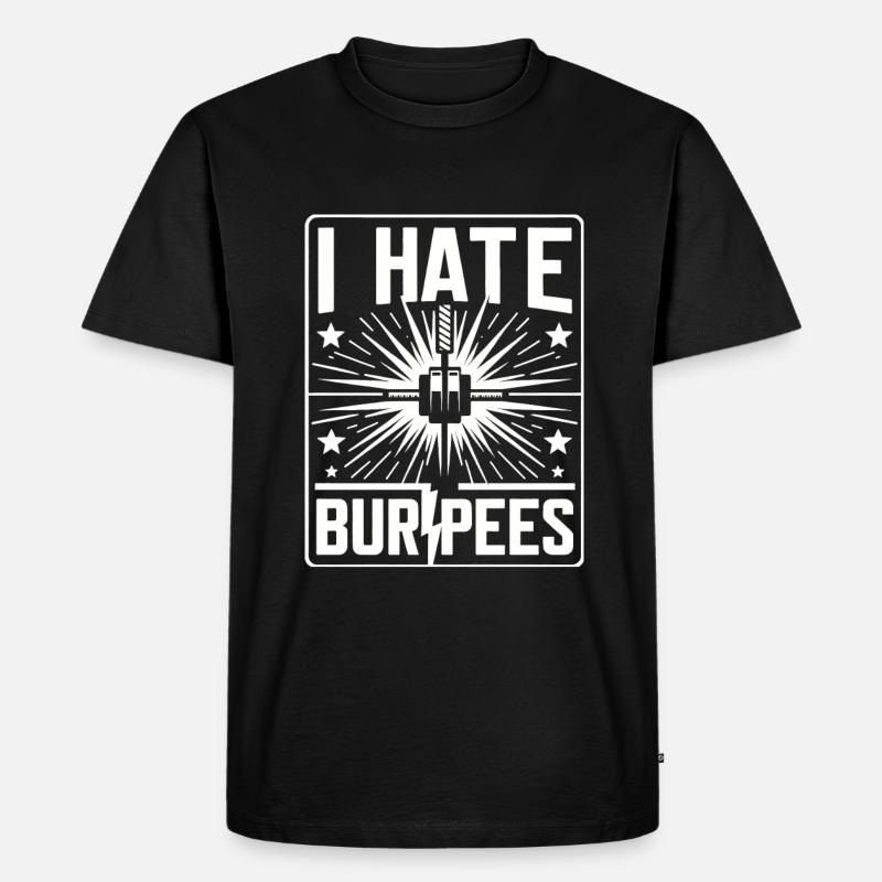 I Hate Burpees 12 - Männer Premium Bio T-Shirt - Schwarz