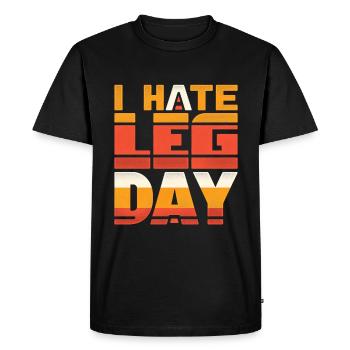 I Hate Leg Day 34 - Men's Premium Organic T-Shirt - black - Front - Nico (187cm)