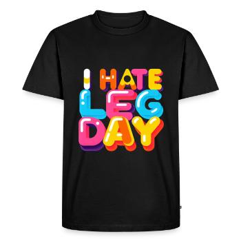 I Hate Leg Day 33 - Men's Premium Organic T-Shirt - black - Front - Nico (187cm)