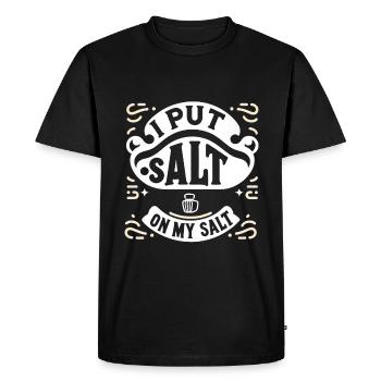 I Put Salt On My Salt 6 - Men's Premium Organic T-Shirt - black - Front - Nico (187cm)