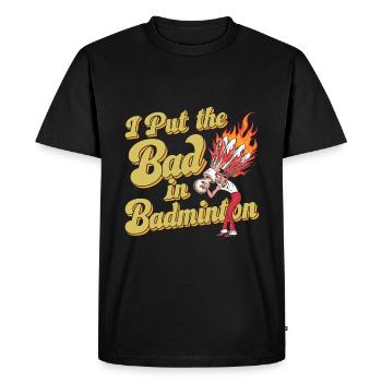 I Put The Bad In Badminton 8 - Men's Premium Organic T-Shirt - black - Front - Nico (187cm)