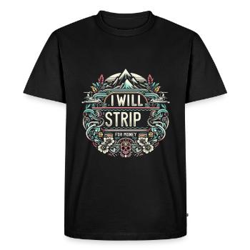 Je vais me déshabiller pour de l’argent 5 - T-shirt Premium bio Homme - noir - Devant - Nico (187cm)