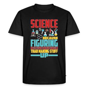 Comprendre les choses est mieux que d’inventer des choses5 - T-shirt Premium bio Homme - noir - Devant - Nico (187cm)