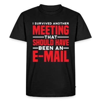 I Survived Another Meeting 81 - Men's Premium Organic T-Shirt - black - Front - Nico (187cm)