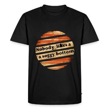 Nobody Likes A Soggy Bottom 5 - Men's Premium Organic T-Shirt - black - Front - Nico (187cm)