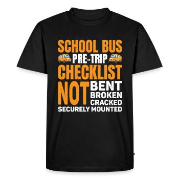 School Bus Pre-trip Checklist, Not Bent, 7 - Men's Premium Organic T-Shirt - black - Front - Nico (187cm)