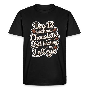 Day 12 Without Chocolate, Lost Hearing In My Eye21 - Men's Premium Organic T-Shirt - black - Front - Nico (187cm)