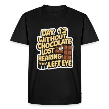 Day 12 Without Chocolate, Lost Hearing In My Eye25 - Men's Premium Organic T-Shirt - black - Front - Nico (187cm)