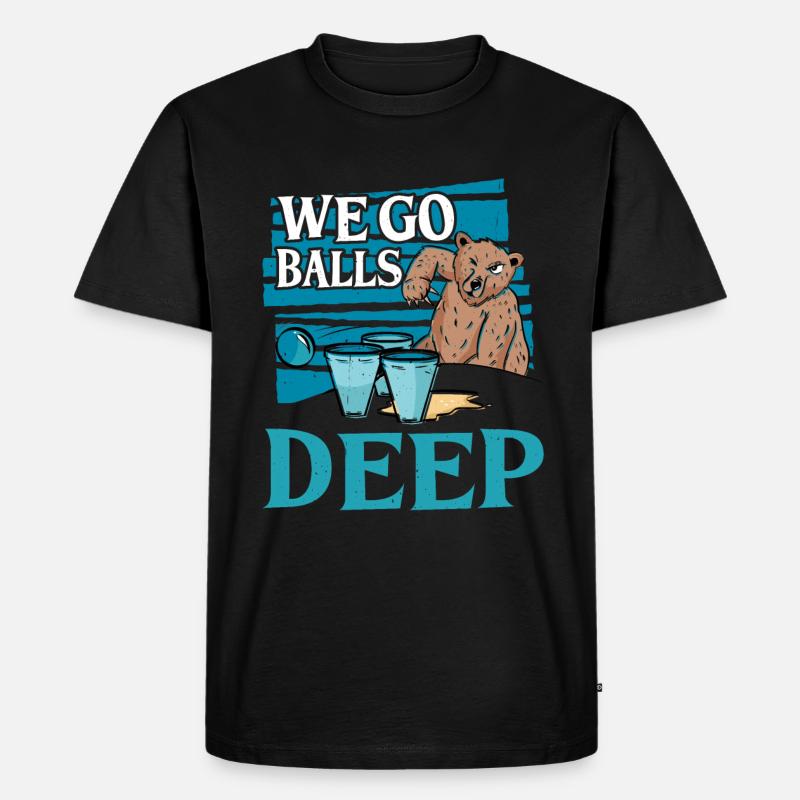 We Go Balls Deep 14 - Männer Premium Bio T-Shirt - Schwarz